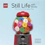 LEGO Still Life with Bricks: The Art of Everyday Life by Lydia Ortiz