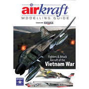SAM Publications Aircraft Modelling Guide 1 Painting Fighters and Attack Aircraft of the Vietnam War